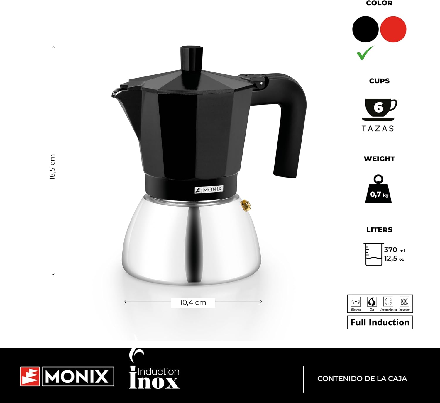 Medidas de la cafetera Monix Induction Inox 6 tazas: 18,5 cm de alto, base de 10,4 cm, 370 ml y 0,7 kg